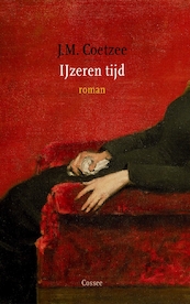 IJzeren tijd - J.M. Coetzee (ISBN 9789059368521)