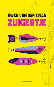 Zuigertje - Gwen van der Zwan (ISBN 9789493256071)