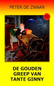 Bob Evers 62 - De gouden greep van tante Ginny - Peter de Zwaan (ISBN 9789464492309)
