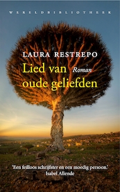 Lied van oude geliefden - Laura Restrepo (ISBN 9789028452961)
