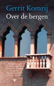 Over de Bergen - Gerrit Komrij (ISBN 9789023463856)