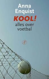 Kool! - Anna Enquist (ISBN 9789029586474)