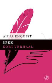 Spek - Anna Enquist (ISBN 9789029590143)