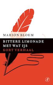 Bittere limonade met wat ijs - Marion Bloem (ISBN 9789029590020)
