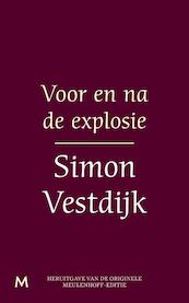 Voor en na de explosie - Simon Vestdijk (ISBN 9789402301304)