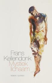 Mystiek lichaam - Frans Kellendonk (ISBN 9789021459431)