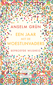 Een jaar met de Woestijnvaders - Anselm Grün (ISBN 9789089723284)