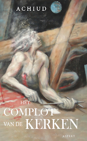 Het complot van de kerken - Achiud (ISBN 9789464249392)