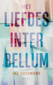 Het liefdesinterbellum - Ine Boermans (ISBN 9789044650204)