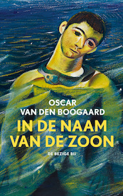 In de naam van de zoon - Oscar van den Boogaard (ISBN 9789403124322)