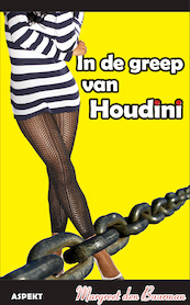 In de greep van Houdini - Margreet den Buurman (ISBN 9789464241211)