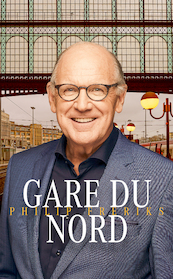 Gare du Nord - Philip Freriks (ISBN 9789493271067)