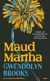 Maud Martha - Gwendolyn Brooks (ISBN 9789029548038)