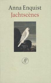 Jachtscenes - Anna Enquist (ISBN 9789029581516)