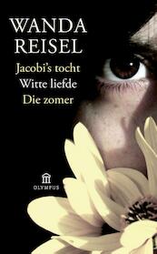 Jacobi's tocht Witte liefde Die zomer - Wanda Reisel (ISBN 9789025437893)