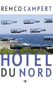 Hotel du Nord - Remco Campert (ISBN 9789023482901)
