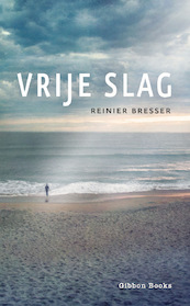 Vrije slag - Reinier Bresser (ISBN 9789064461866)