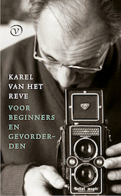 Karel van het Reve voor beginners en gevorderden - Karel van het Reve (ISBN 9789028230156)