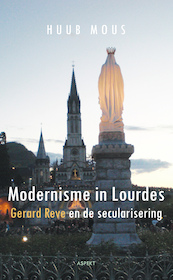Modernisme in Lourdes - Huub Mous (ISBN 9789464621730)