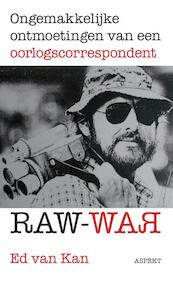 Raw War - Ed van Kan (ISBN 9789464626179)