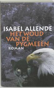 Het woud van de Pygmeeen - Isabel Allende (ISBN 9789028441798)