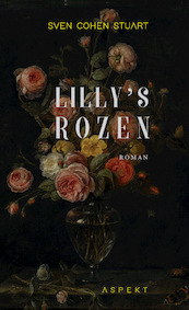 Lilly's Rozen - Sven Cohen Stuart (ISBN 9789464241532)