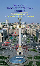 Oekraïne: Hoog op de zuil van vrijheid - Noud Bles (ISBN 9789464628388)