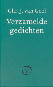 Verzamelde gedichten - Chr.J. van Geel (ISBN 9789028206168)