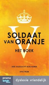 Soldaat van Oranje - Erik Hazelhoff Roelfzema (ISBN 9789000338177)