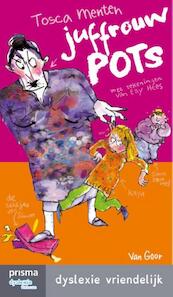 Juffrouw Pots - Tosca Menten (ISBN 9789000337781)