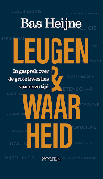 Leugen & waarheid - Bas Heijne (ISBN 9789044644258)