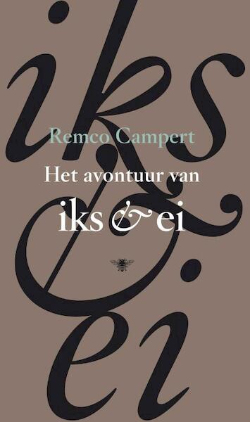 Het avontuur van Iks en Ei - Remco Campert (ISBN 9789023442714)