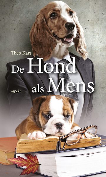 De Hond als Mens - Theo Kars (ISBN 9789464248630)
