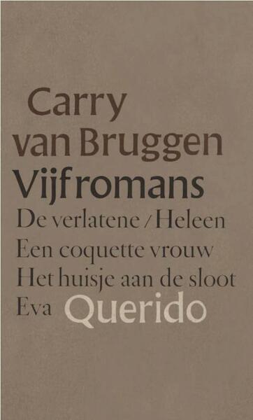 Vijf romans - Carry van Bruggen (ISBN 9789021448800)