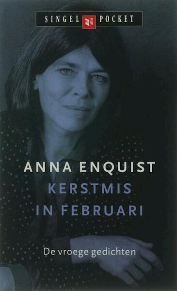 Kerstmis in februari - Anna Enquist (ISBN 9789029581523)