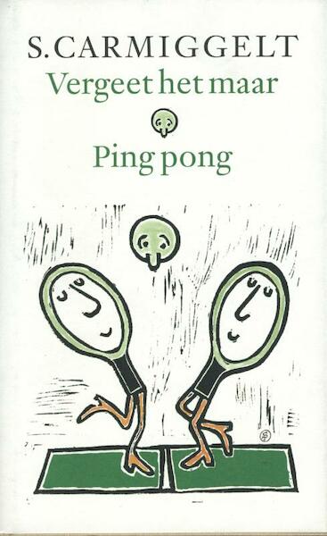 Vergeet het maar & ping pong - Simon Carmiggelt (ISBN 9789029581295)