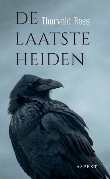 De laatste Heiden - Ross Thorneveld (ISBN 9789464242867)