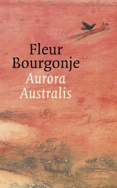 Aurora Australis - Fleur Bourgonje (ISBN 9789029576451)