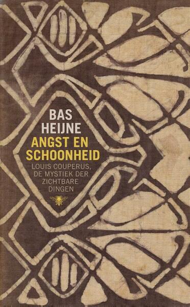 Angst en schoonheid - Bas Heijne (ISBN 9789023481584)