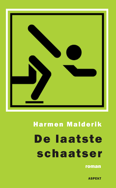 De laatste schaatser - Harmen Malderik (ISBN 9789464621501)