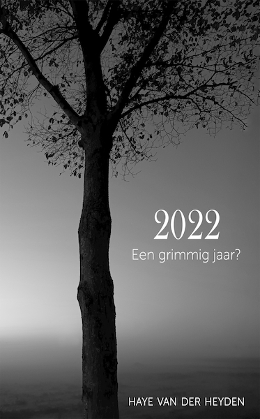 2022. Een grimmig jaar? - Haye Van der Heyden (ISBN 9789083291369)