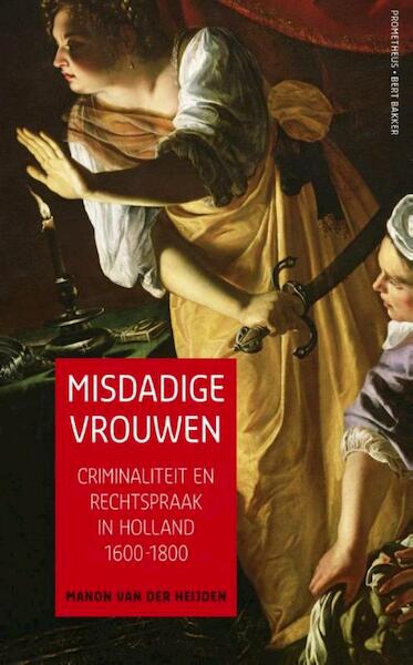 Misdadige vrouwen - Manon van der Heijden (ISBN 9789035140431)