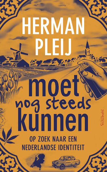 Moet nog steeds kunnen - Herman Pleij (ISBN 9789035144774)