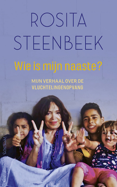 Wie is mijn naaste? - Rosita Steenbeek (ISBN 9789044635768)