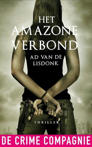Het Amazoneverbond - Ad van de Lisdonk (ISBN 9789461090928)