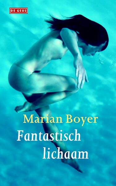 Fantastisch lichaam - Marian Boyer (ISBN 9789044531992)