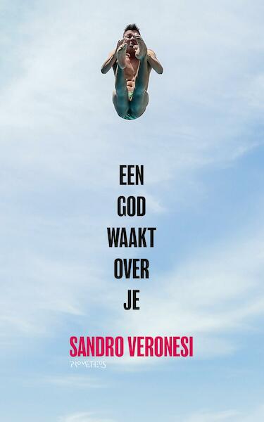 Een god waakt over je - Sandro Veronesi (ISBN 9789044632736)