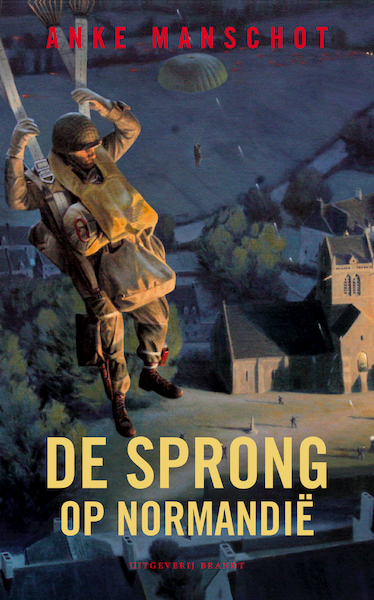 De sprong op Normandië - Anke Manschot (ISBN 9789493095137)