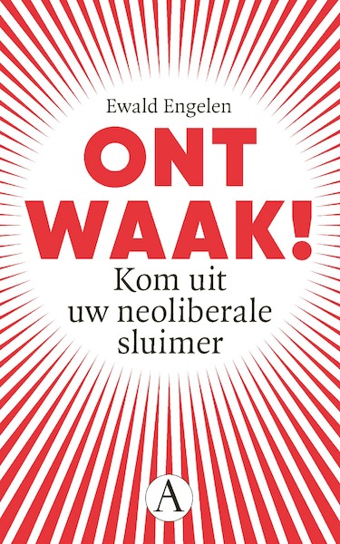 Ontwaak! - Ewald Engelen (ISBN 9789025313074)