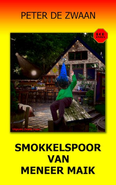 Bob Evers 57 - Smokkelspoor van meneer Maik - Peter de Zwaan (ISBN 9789464491517)